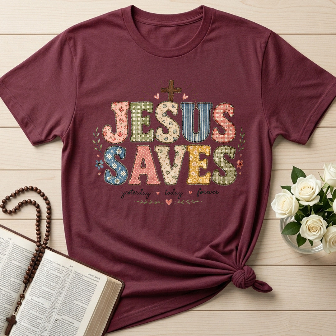 Jesus Saves Yesterday Today Forever 01