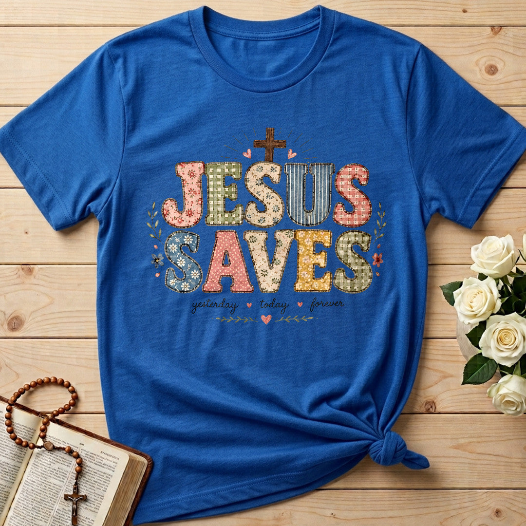 Jesus Saves Yesterday Today Forever 01