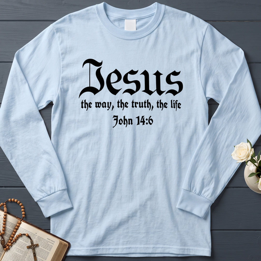 Jesus The Way The Truth The Life John 14.6 13