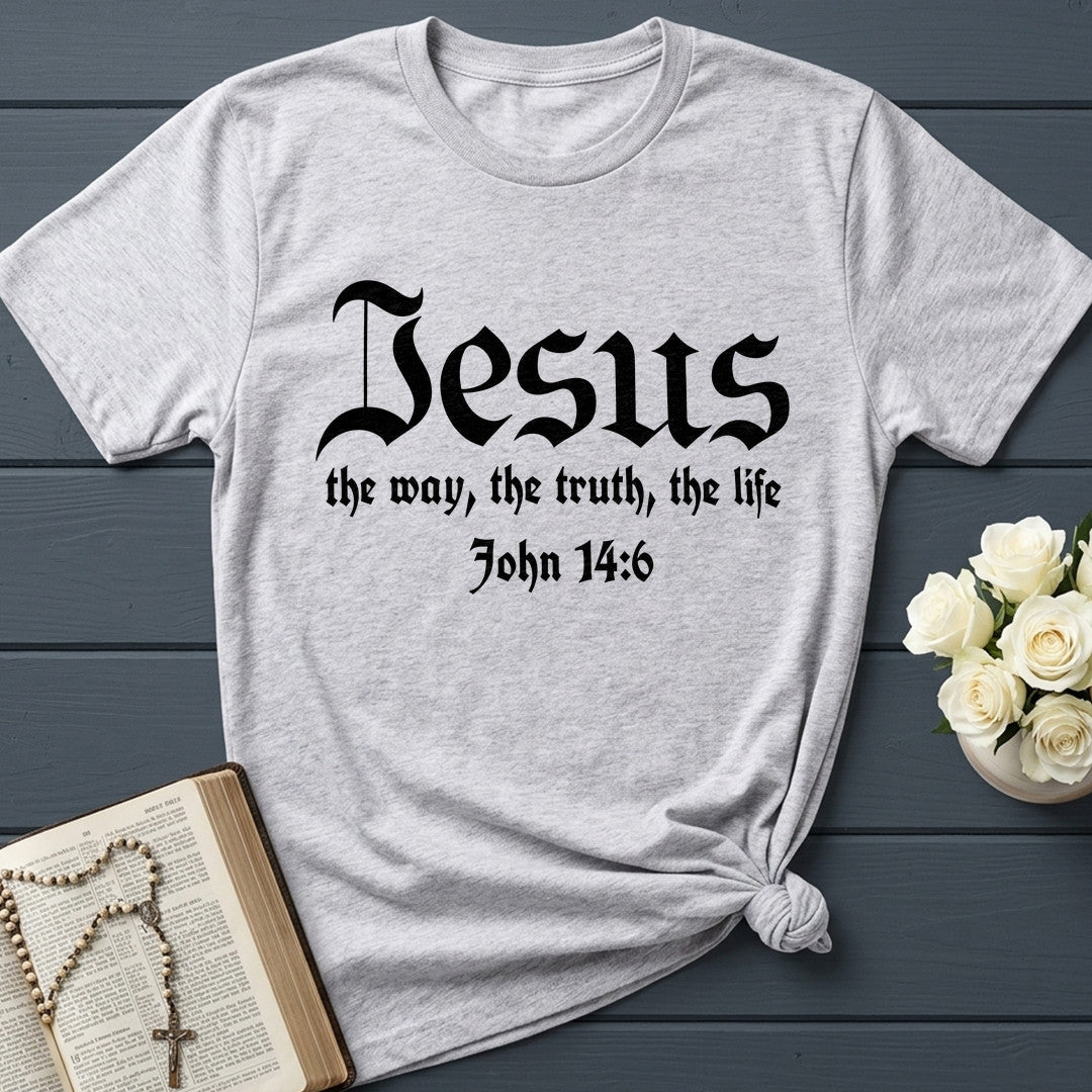 Jesus The Way The Truth The Life John 14.6 13