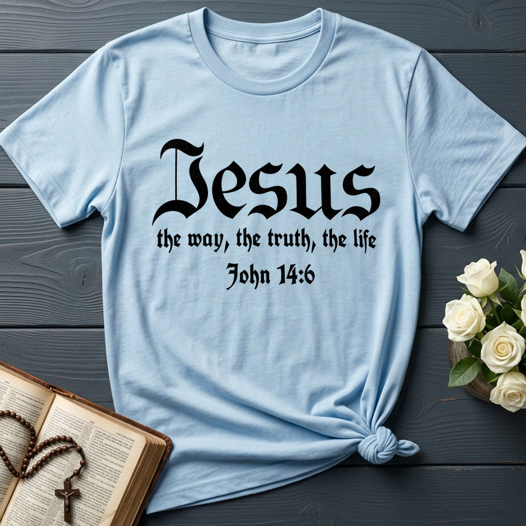 Jesus The Way The Truth The Life John 14.6 13