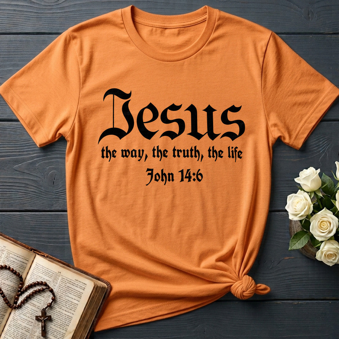 Jesus The Way The Truth The Life John 14.6 13