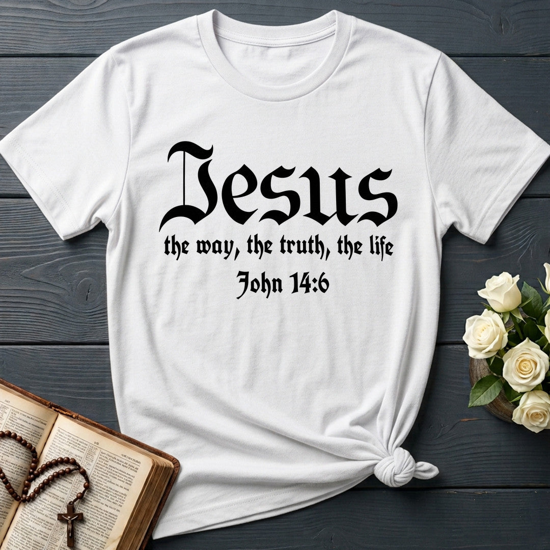 Jesus The Way The Truth The Life John 14.6 13