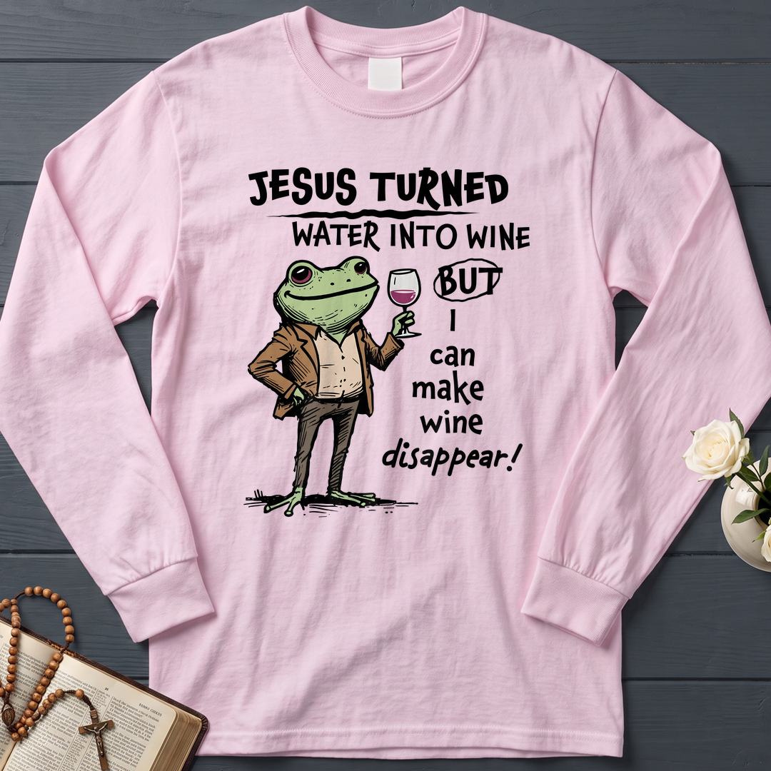 Jesus Turned Water Into Wine But I Can Make Wine Disappear 01