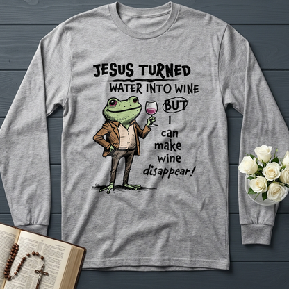 Jesus Turned Water Into Wine But I Can Make Wine Disappear 01