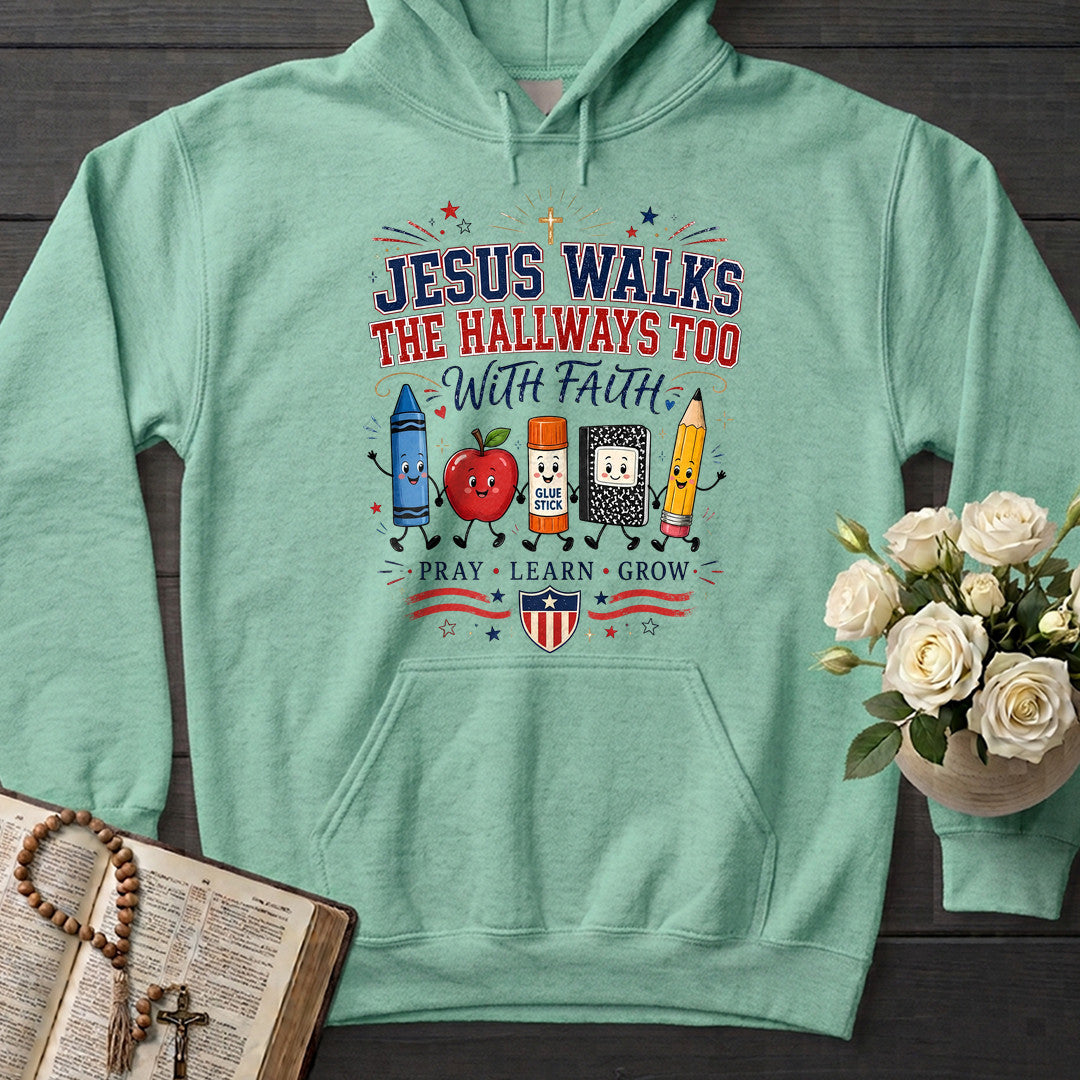 Jesus Walks The Hallways Too With Faith 01