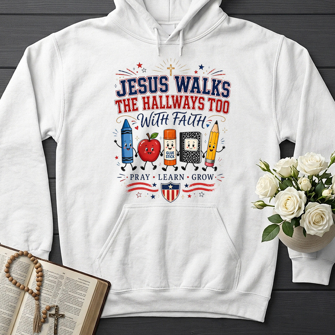 Jesus Walks The Hallways Too With Faith 01