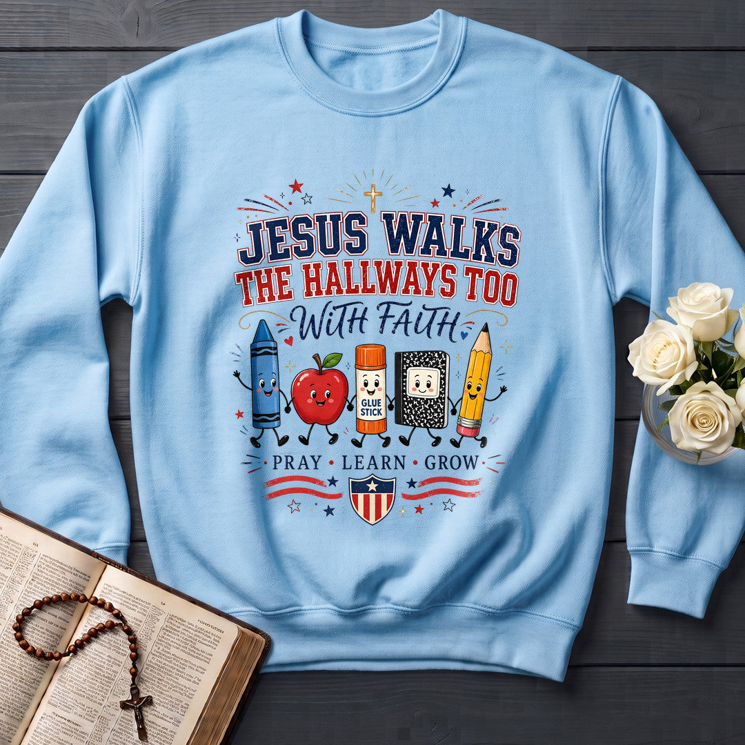 Jesus Walks The Hallways Too With Faith 01