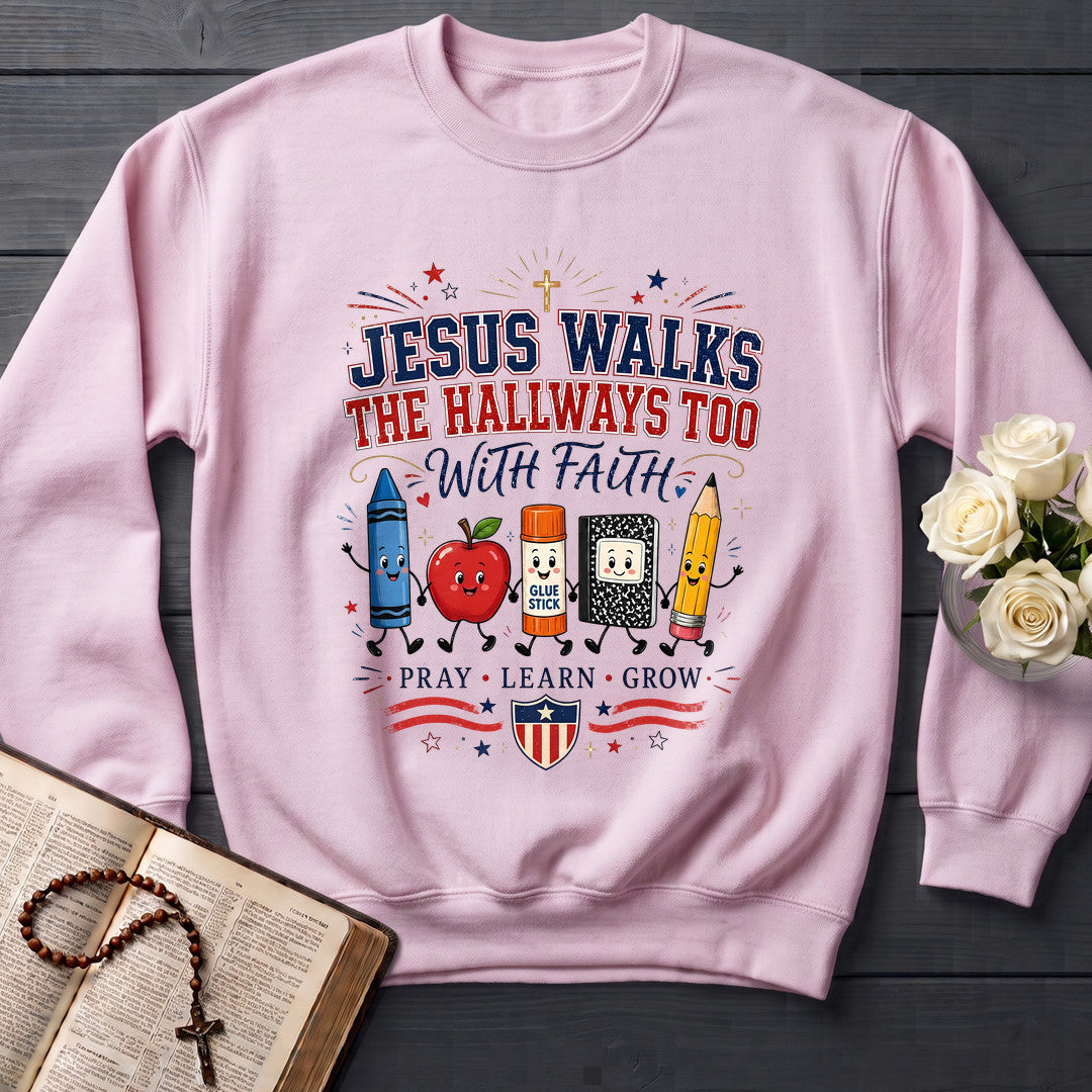 Jesus Walks The Hallways Too With Faith 01