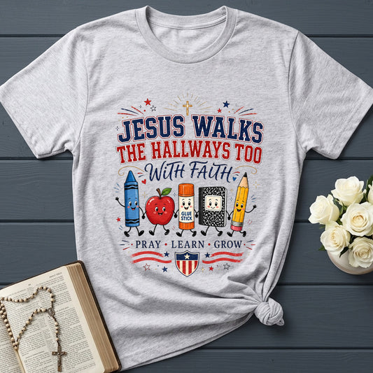 Jesus Walks The Hallways Too With Faith 01