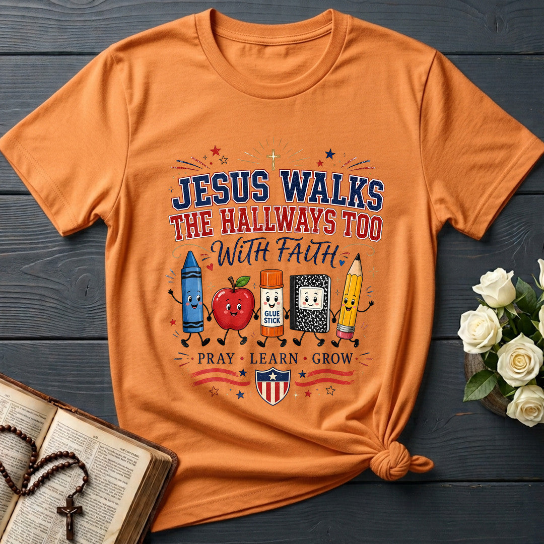Jesus Walks The Hallways Too With Faith 01