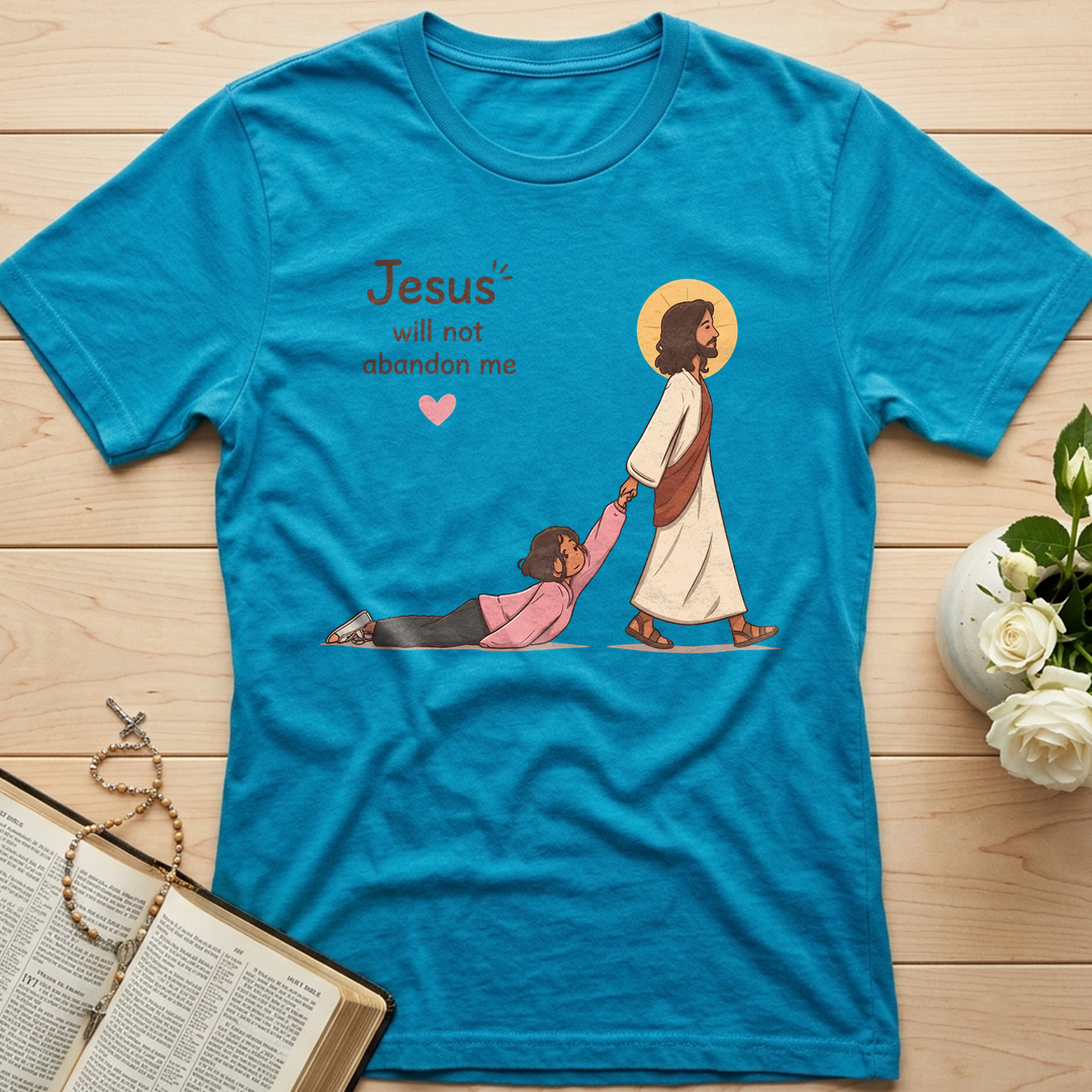 Jesus Will Not Abandon Me 01