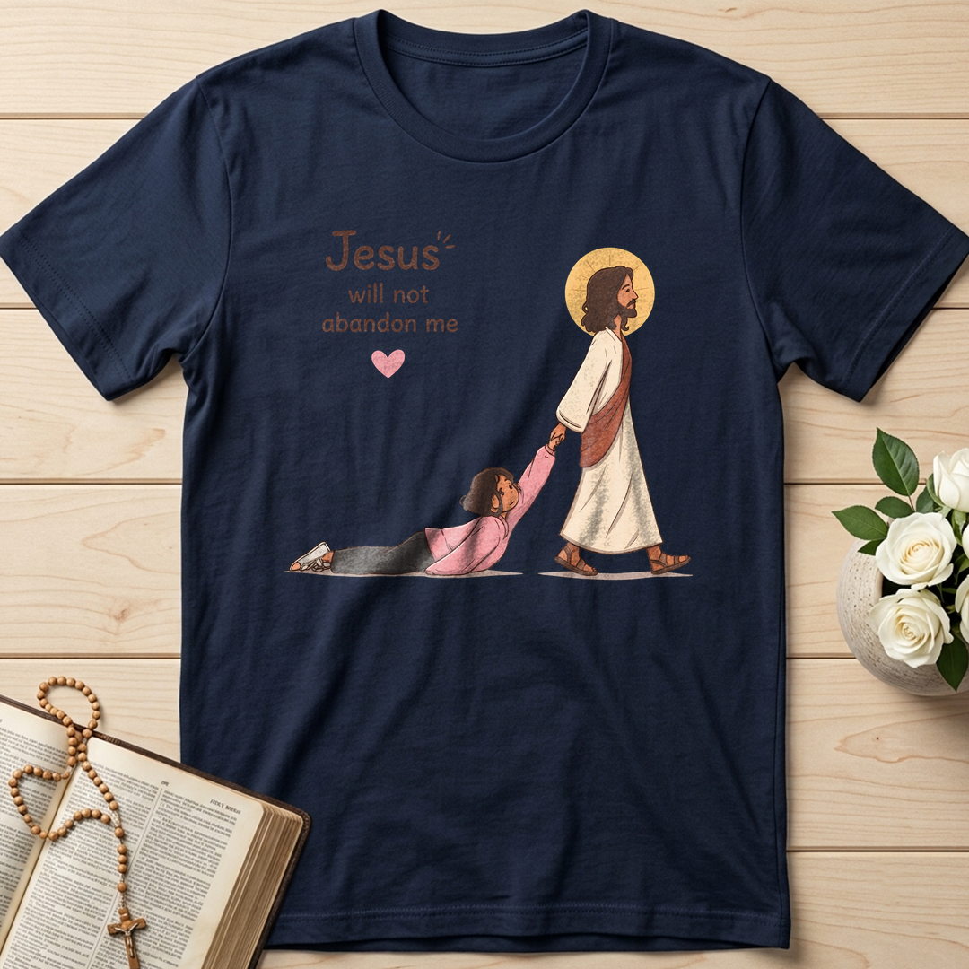 Jesus Will Not Abandon Me 01