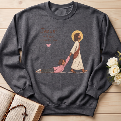 Jesus Will Not Abandon Me 01