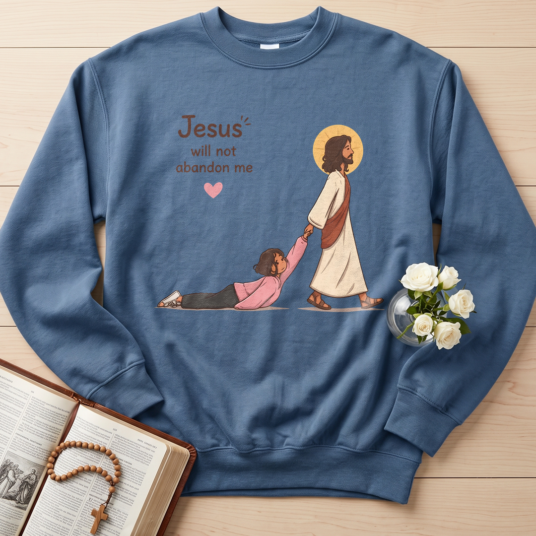 Jesus Will Not Abandon Me 01