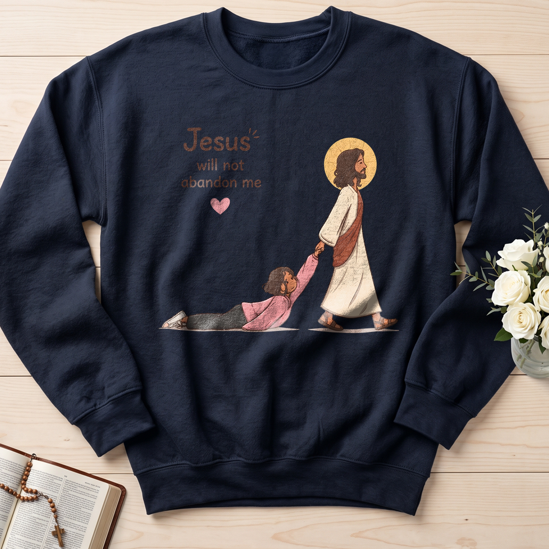 Jesus Will Not Abandon Me 01