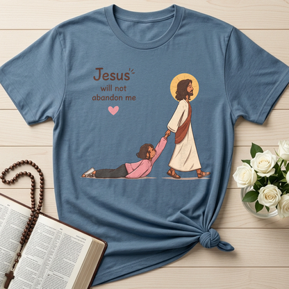 Jesus Will Not Abandon Me 01