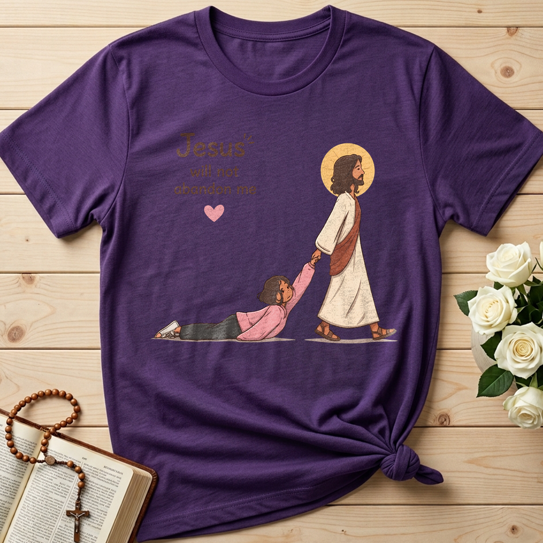 Jesus Will Not Abandon Me 01