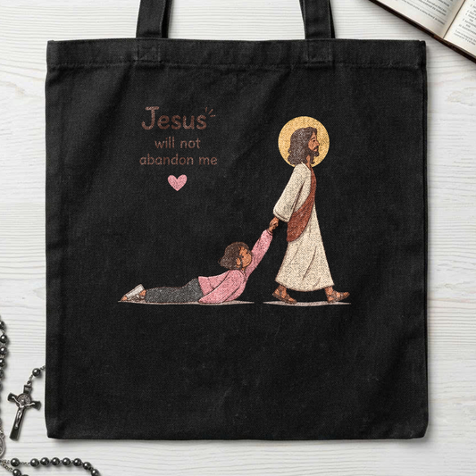 Jesus Will Not Abandon Me 01