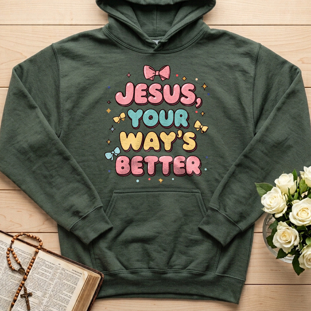 Jesus Your Way's Better 01