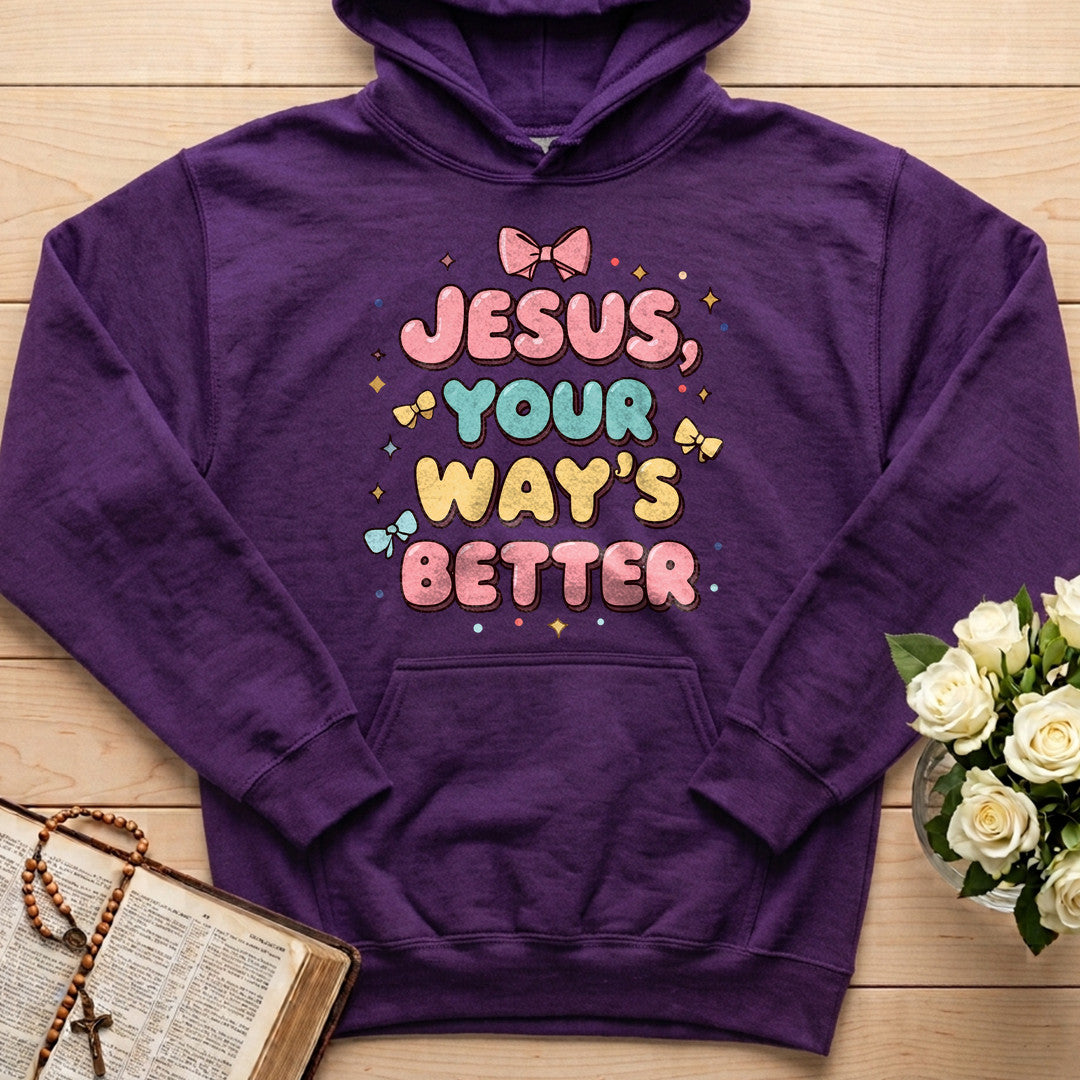 Jesus Your Way's Better 01