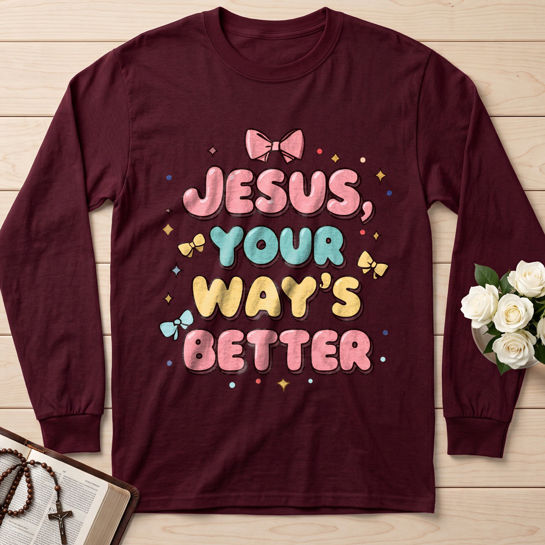 Jesus Your Way's Better 01