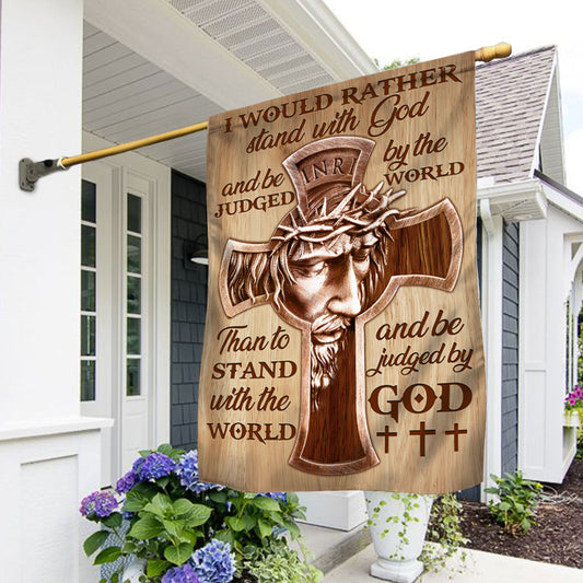 Jesus Flag Flag I Would Rather Stand With God &amp; Be Judged By The World
