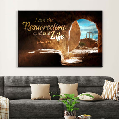I Am The Resurrection And The Life, Easter, John 11:25 Wall Art Canvas