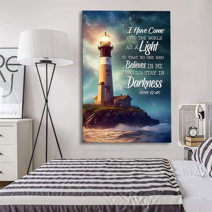 John 12:46 I Have Come Into The World As A Light, Lighthouse, Wall Art Canvas
