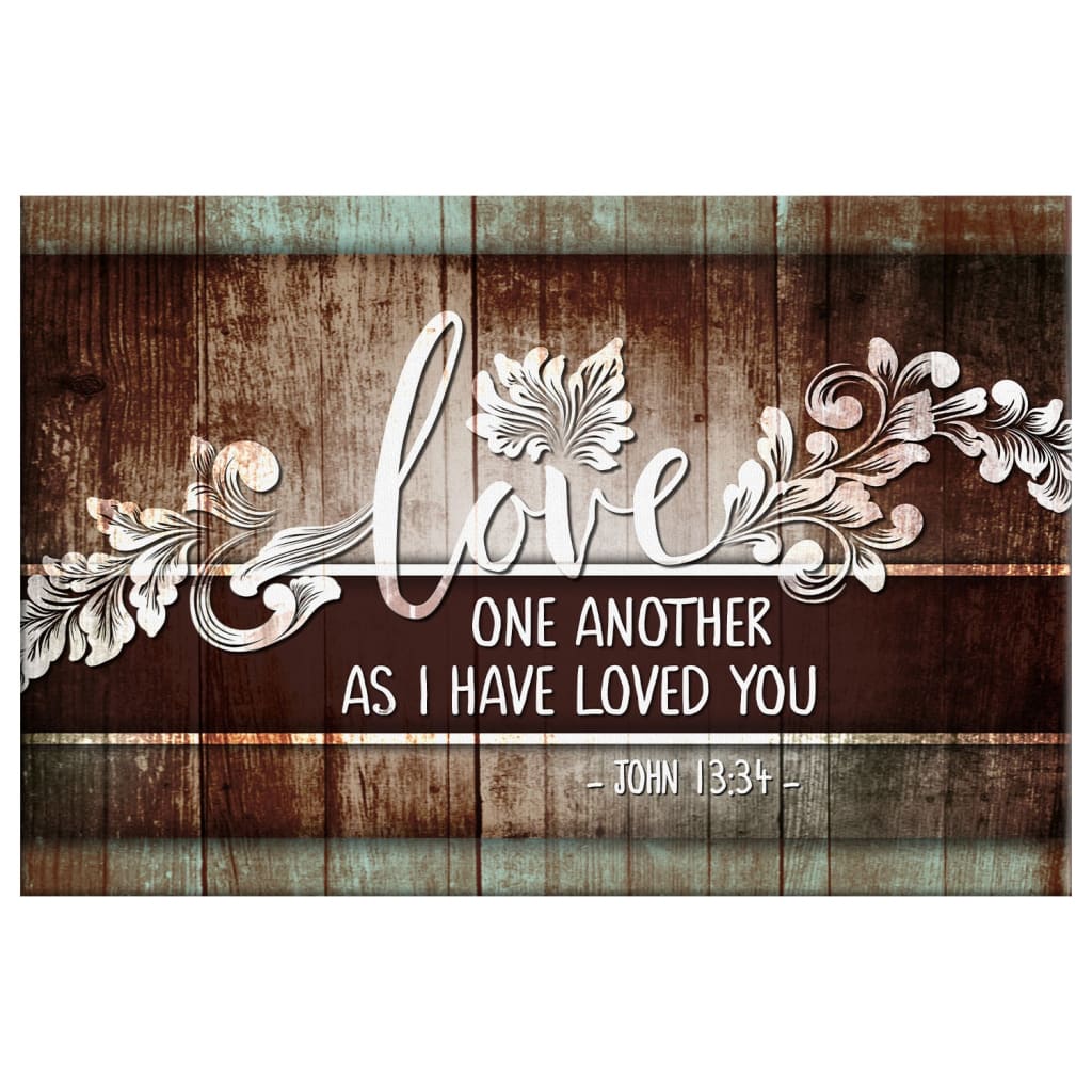 John 13:34 Love One Another, Bible Verse, Christian Wall Art Canvas
