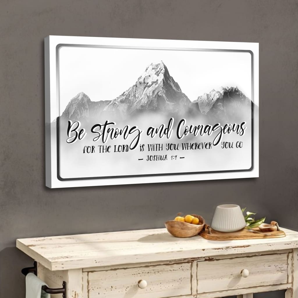 Joshua 1:9 Be Strong And Courageous Wall Art Canvas, Christian Wall Decor