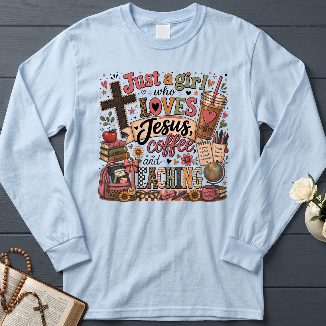 Just A Girl Who Loves Jesus Coffee And Teaching 01