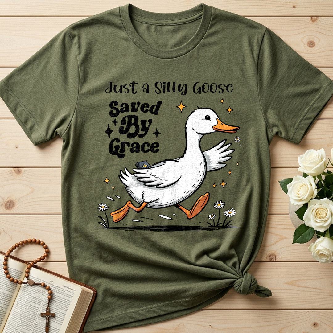 Just A Silly Goose Saved By Grace 01