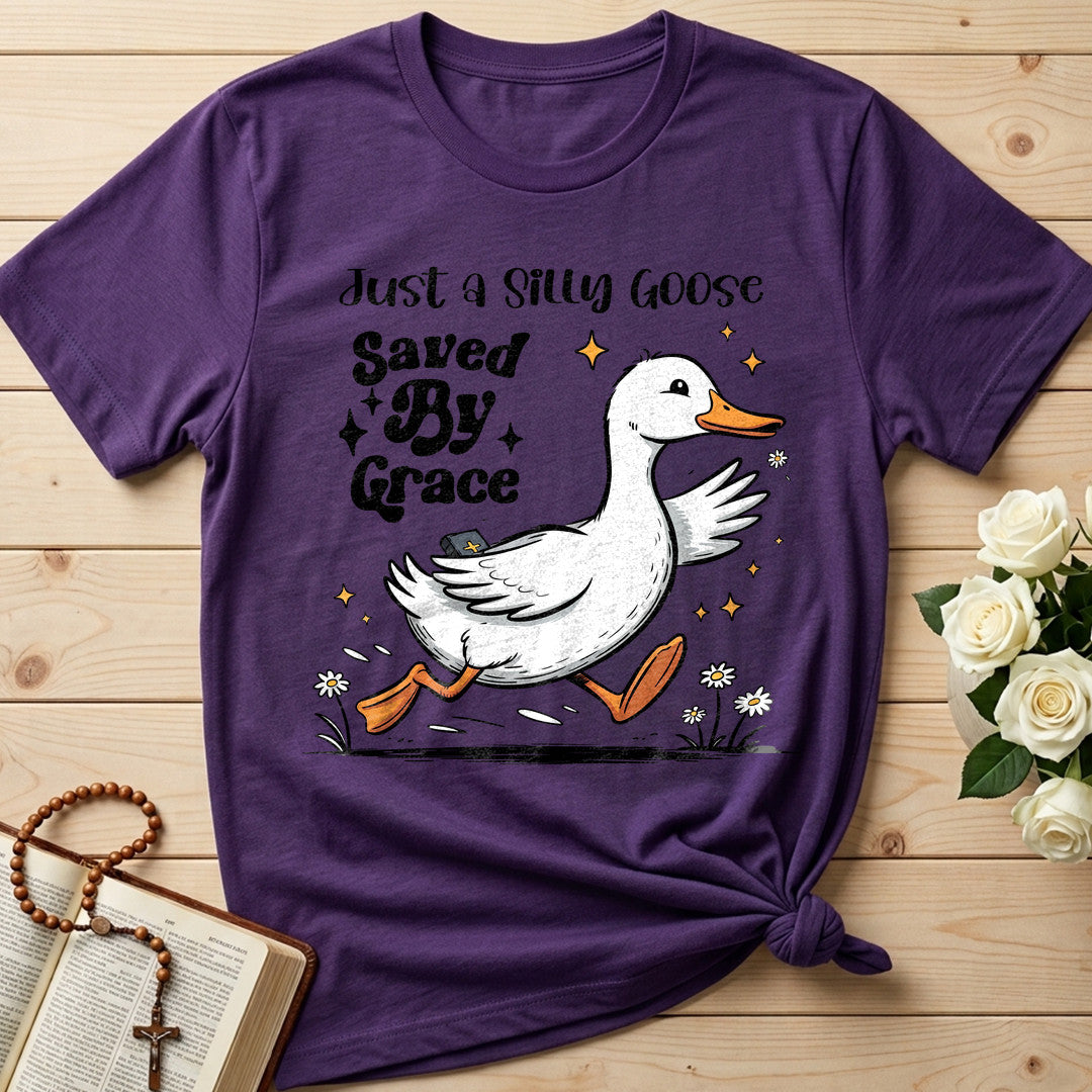 Just A Silly Goose Saved By Grace 01