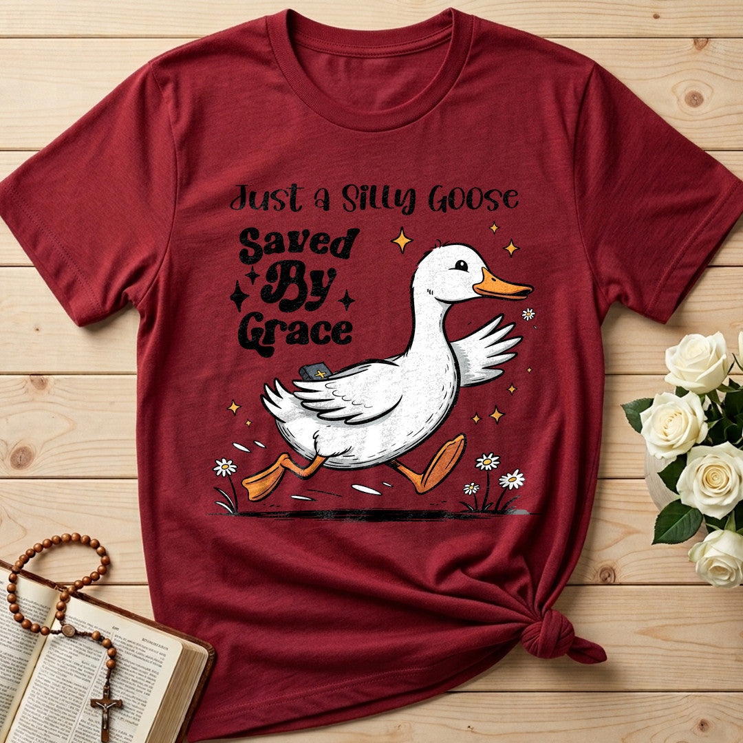 Just A Silly Goose Saved By Grace 01