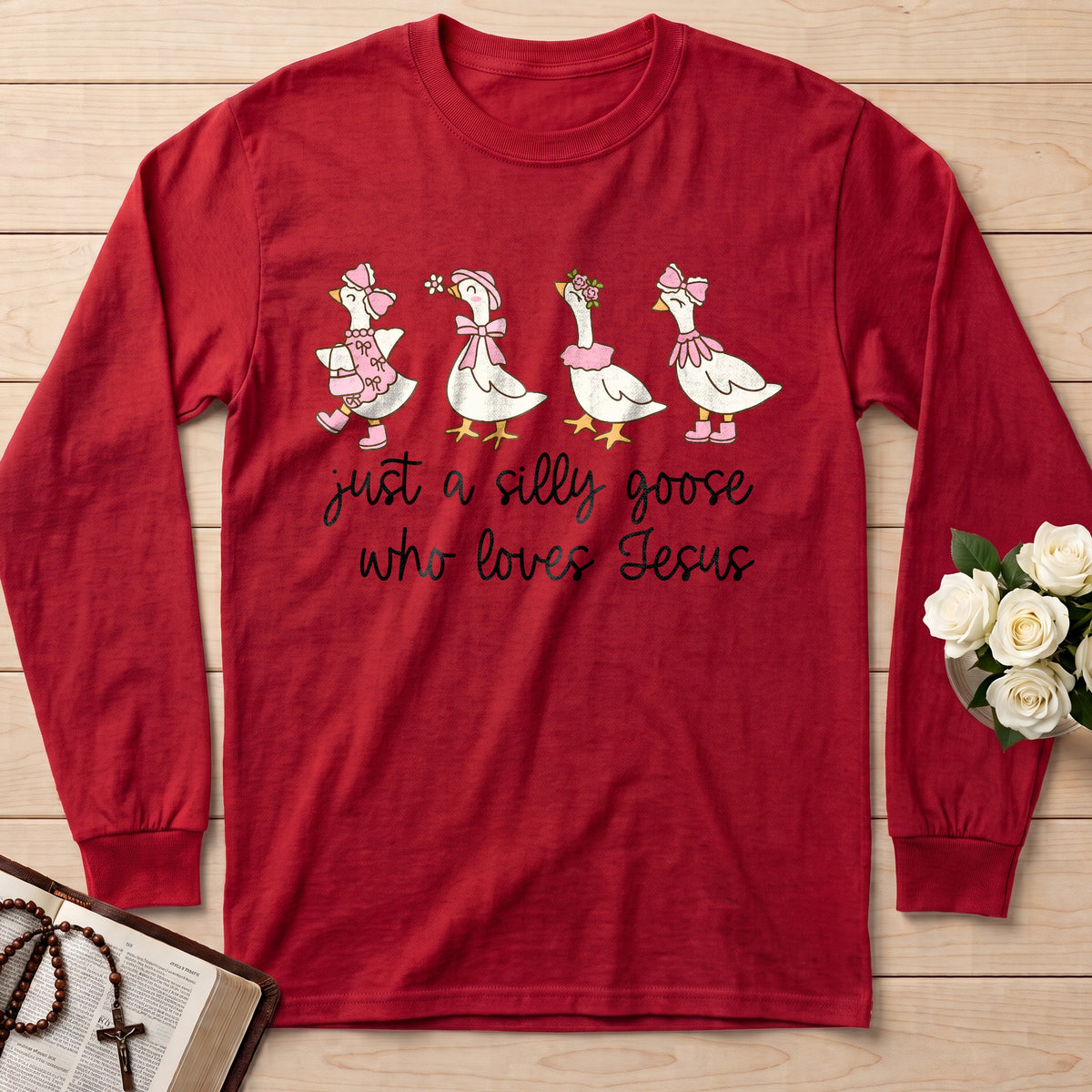 Just A Silly Goose Who Loves Jesus 01