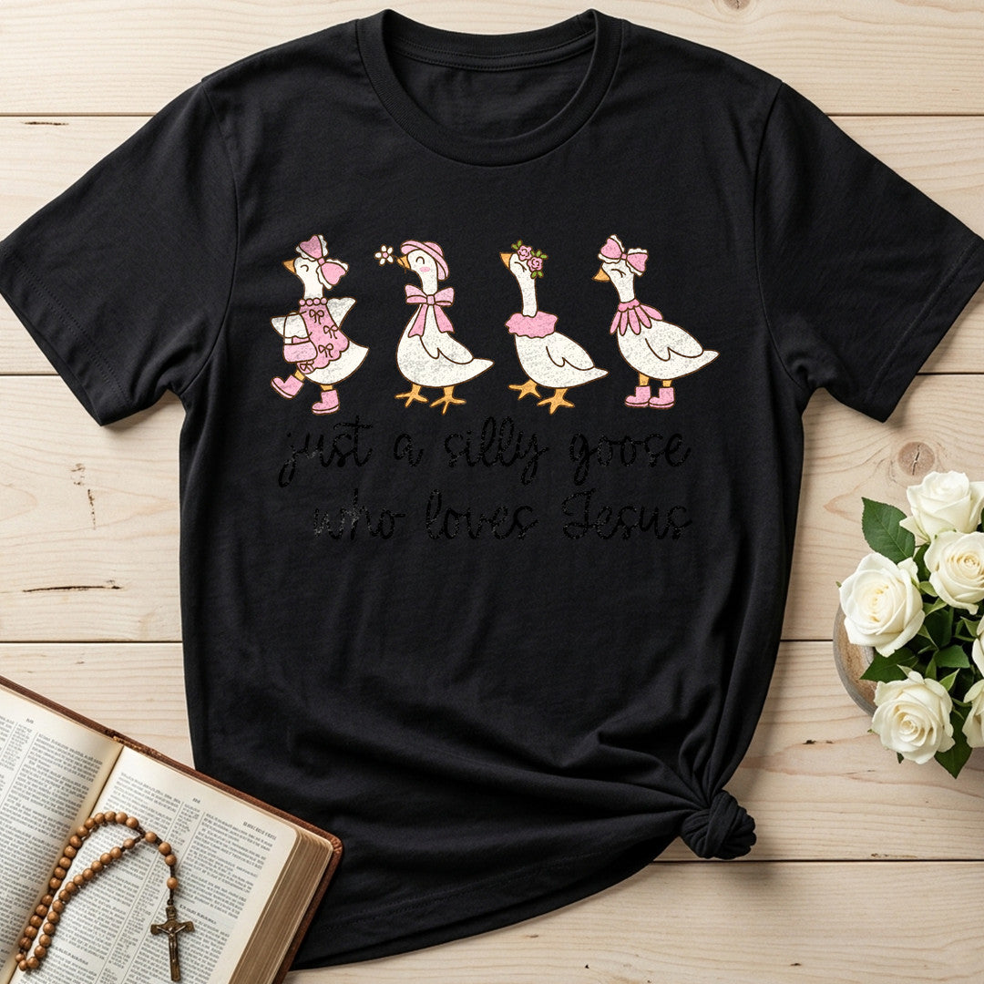 Just A Silly Goose Who Loves Jesus 01