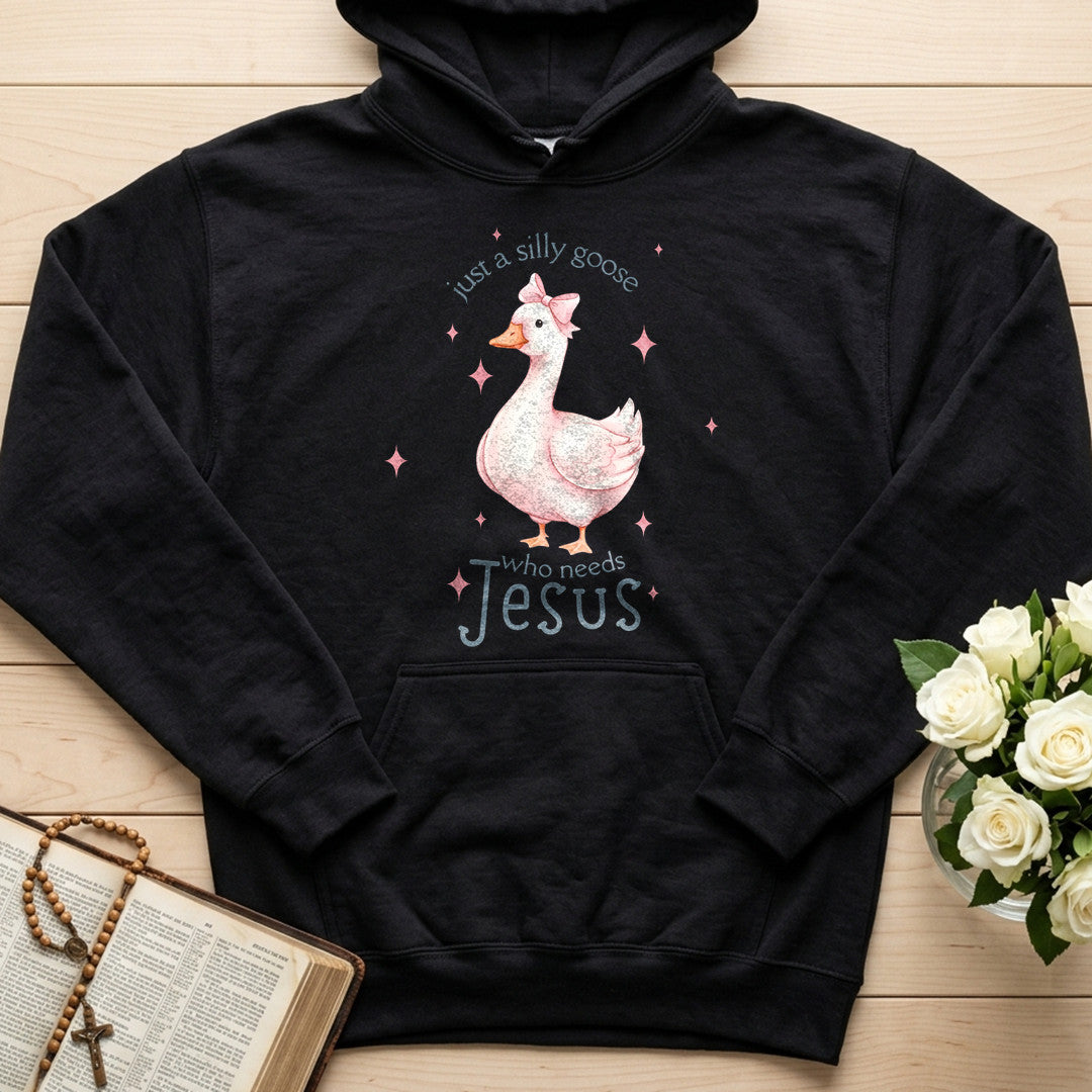 Just A Silly Goose Who Needs Jesus 01