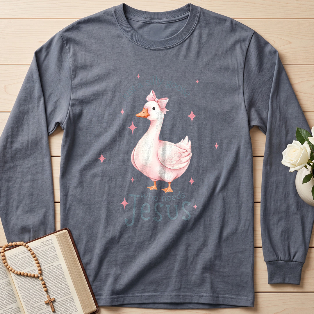 Just A Silly Goose Who Needs Jesus 01