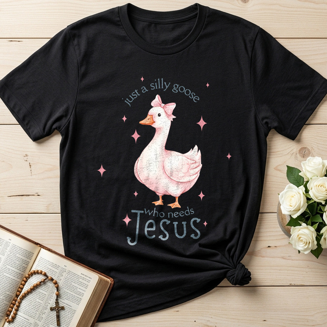 Just A Silly Goose Who Needs Jesus 01