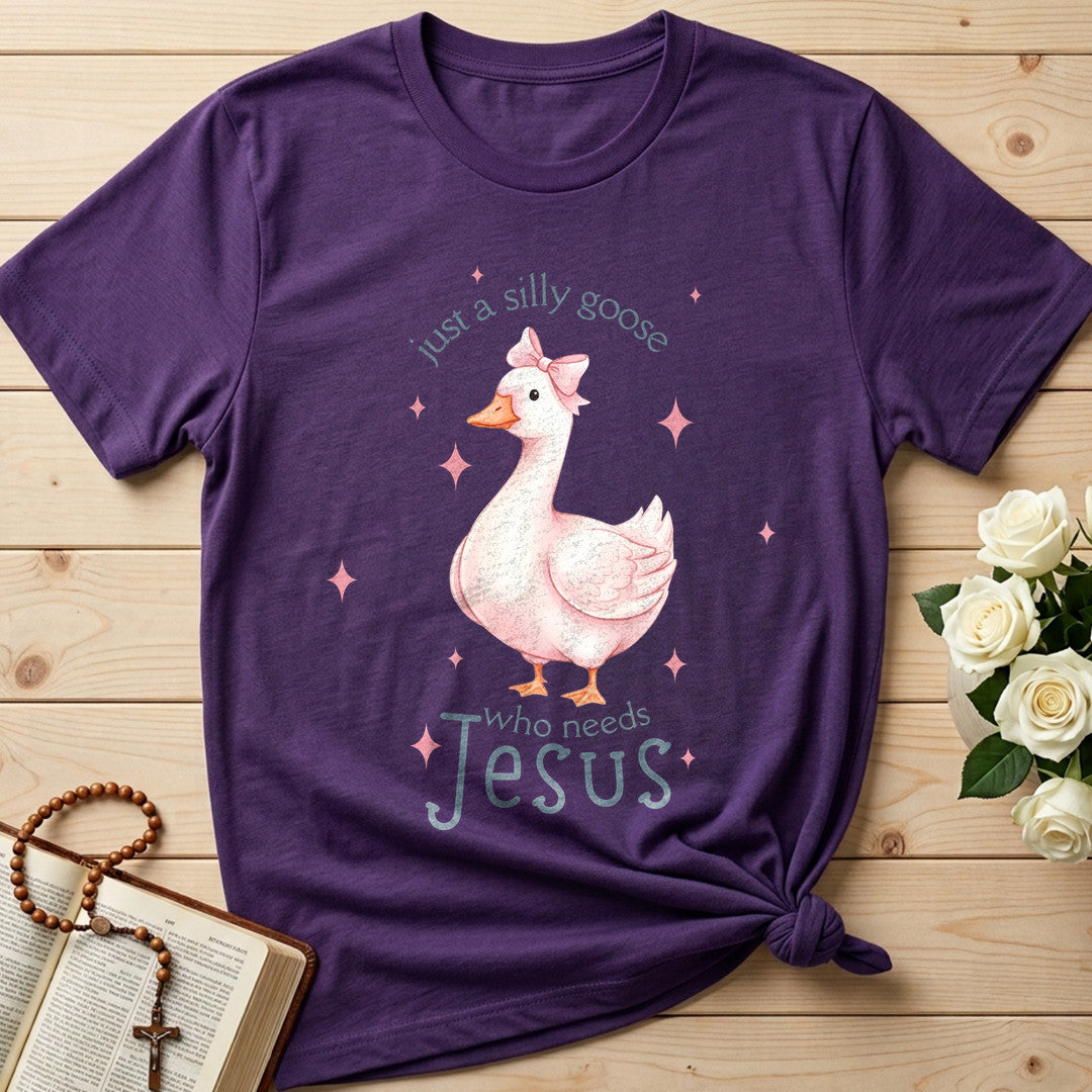 Just A Silly Goose Who Needs Jesus 01