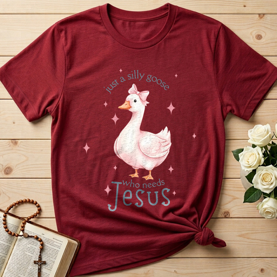Just A Silly Goose Who Needs Jesus 01
