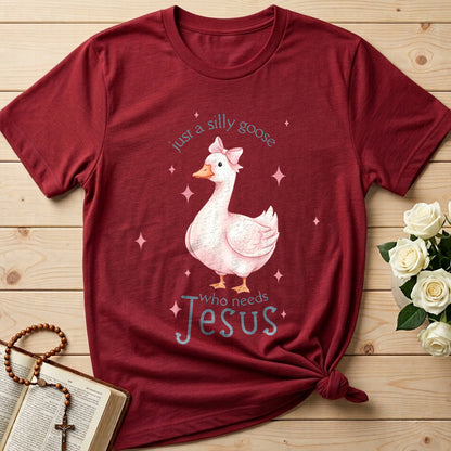 Just A Silly Goose Who Needs Jesus 01