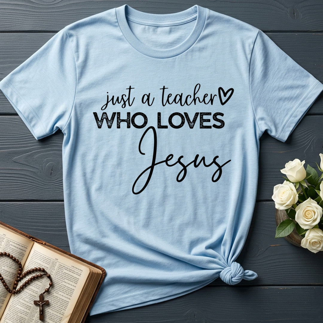 Just A Teacher Who Loves Jesus 01