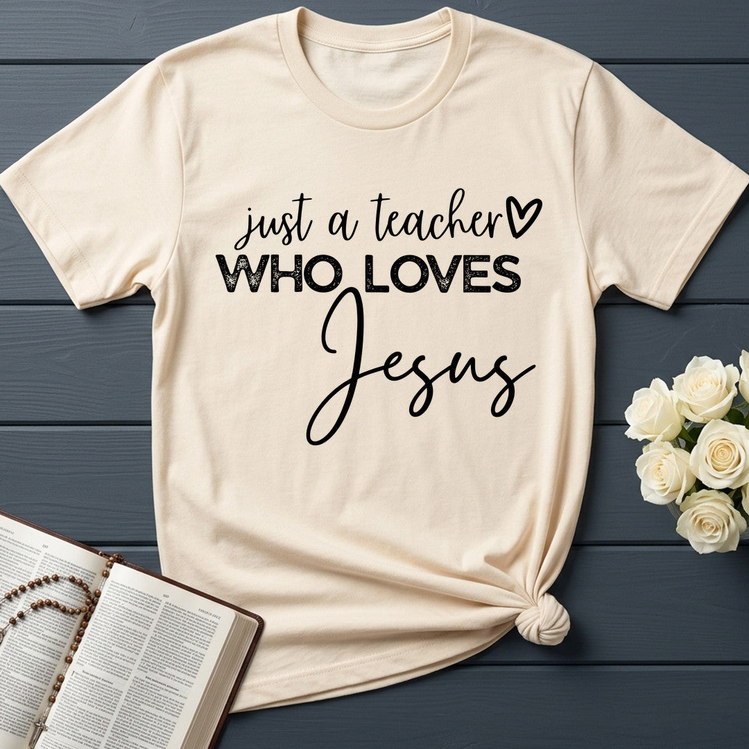 Just A Teacher Who Loves Jesus 01