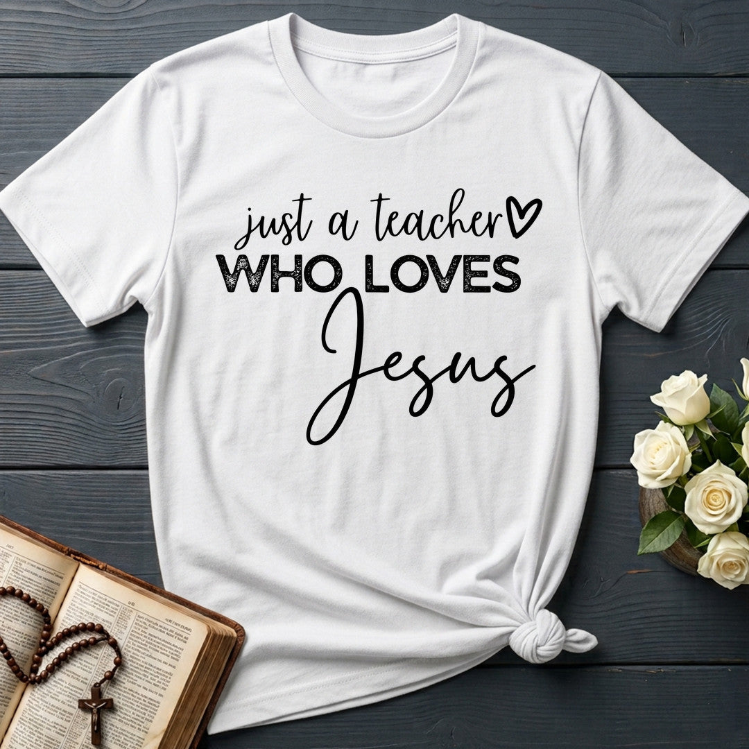 Just A Teacher Who Loves Jesus 01