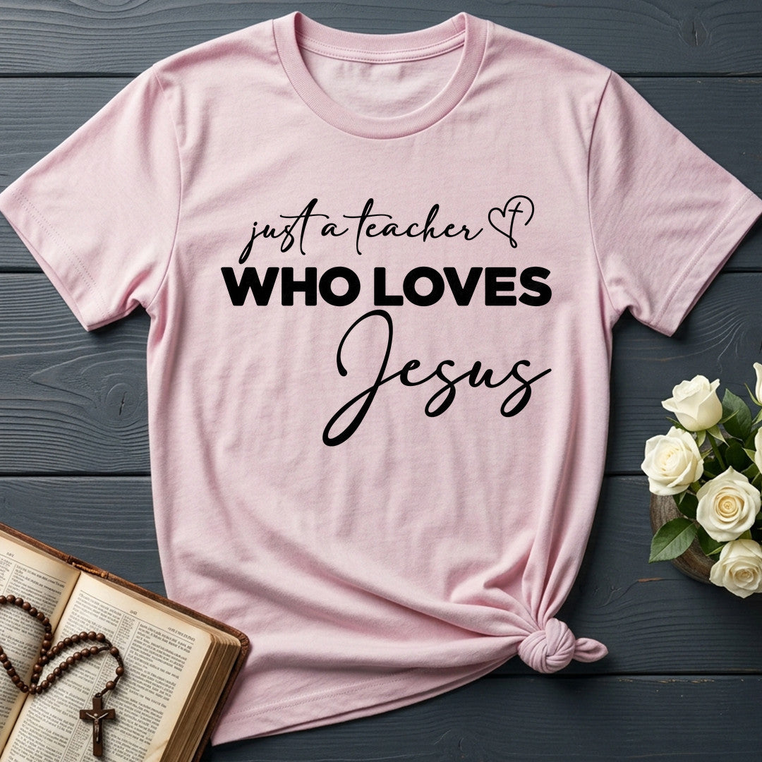 Just A Teacher Who Loves Jesus 02