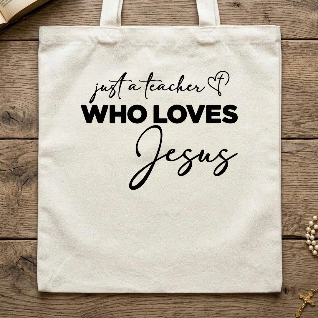 Just A Teacher Who Loves Jesus 02