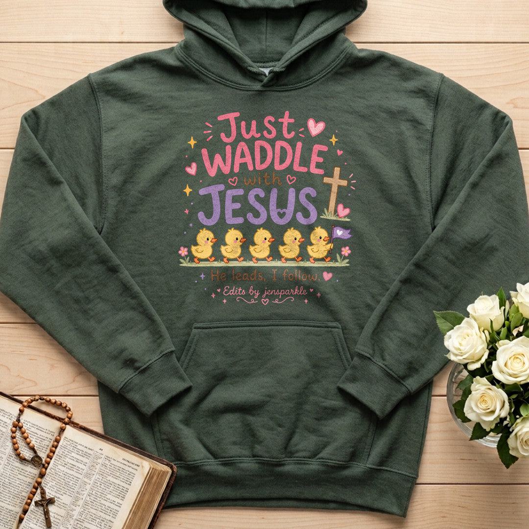 Just Waddle With Jesus 01