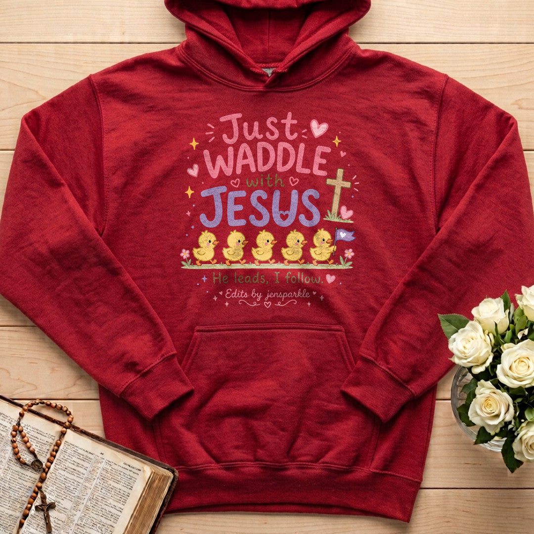 Just Waddle With Jesus 01